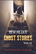 New Mexico Ghost Stories. …