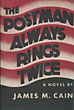 The Postman Always Rings Twice JAMES M. CAIN