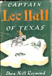 Captain Lee Hall Of Texas. DORA NEILL RAYMOND