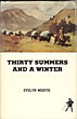 Thirty Summers And A Winter. EVELYN MERTIE