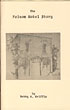 The Folsom Hotel Story, Folsom, New Mexico. A Story Of A Historic Frontier Hotel Of The West BETTY A. GRIFFIN