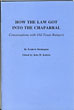 How The Law Got Into The Chaparral: Conversations With Old Texas Rangers. FREDERIC AND JOHN H. JENKINS (EDITOR) REMINGTON