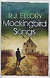 Mockingbird Songs R.J. ELLORY