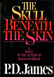 The Skull Beneath The Skin. P. D. JAMES