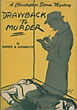 Drawback To Murder. A Christopher Storm Mystery. BARBER, WILLETTA ANN & R. F. SCHABELITZ