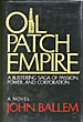 Oil Patch Empire.