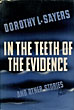 In The Teeth Of The Evidence And Other Stories DOROTHY L. SAYERS