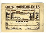 Green Mountain Falls, Colorado. The Most Popular Health & Pleasure Resort In The Rocky Mountains. A Beautiful & Healthful Retreat In The Celebrated Ute Pass On The Colorado Midland Railway - 15 Miles From Colorado Springs Colorado Midland Railway