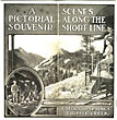 A Pictorial Souvenir / Scenes Along The Short Line, Colorado Springs To Cripple Creek Colorado Springs & Cripple Creek District Railway