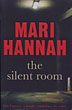 The Silent Room MARI HANNAH