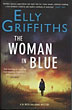 The Woman In Blue ELLY GRIFFITHS
