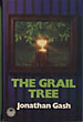 The Grail Tree. JONATHAN GASH