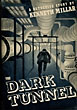 The Dark Tunnel. KENNETH MILLAR