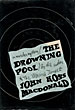 The Drowning Pool. JOHN ROSS MACDONALD