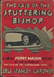 The Case Of The Stuttering Bishop. ERLE STANLEY GARDNER