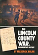 The Lincoln County War. A Documentary History FREDERICK NOLAN