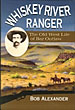 Whiskey River Ranger. The …
