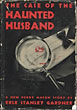 The Case Of The Haunted Husband ERLE STANLEY GARDNER