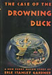 The Case Of The Drowning Duck ERLE STANLEY GARDNER