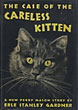 The Case Of The Careless Kitten ERLE STANLEY GARDNER