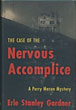 The Case Of The Nervous Accomplice ERLE STANLEY GARDNER