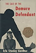 The Case Of The Demure Defendant ERLE STANLEY GARDNER