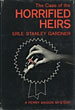 The Case Of The Horrified Heirs ERLE STANLEY GARDNER