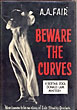 Beware The Curves A. A. FAIR