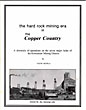 The Hard Rock Mining Era In The Copper Country TAUNO KILPELA