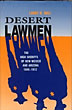 Desert Lawmen. The High Sheriffs Of New Mexico And Arizona 1846-1912 LARRY D. BALL