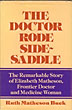 The Doctor Rode Side-Saddle RUTH MATHESON BUCK