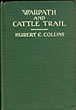 Warpath & Cattle Trail. HUBERT E. COLLINS