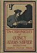 The Chronicles Of Quincy Adams Sawyer, Detective. CHARLES FELTON PIDGIN