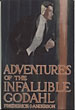 Adventures Of The Infallible Godahl. FREDERICK IRVING ANDERSON