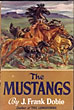 The Mustangs J. FRANK DOBIE