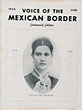 Voice Of The Mexican Border. Centennial Edition. SHIPMAN, JACK [EDITOR AND OWNER].