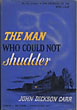 The Man Who Could Not Shudder. JOHN DICKSON CARR