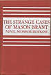 The Strange Cases Of Mason Brant NEVIL MONROE HOPKINS