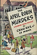 The April Robin Murders.