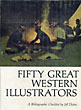 Fifty Great Western Illustrators. …