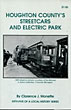 Houghton County's Streetcars And Electric Park CLARENCE J. MONETTE