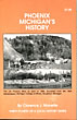 Phoenix, Michigan's History CLARENCE J. MONETTE