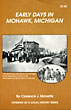 Early Days In Mohawk, Michigan CLARENCE J. MONETTE