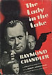 The Lady In The Lake. RAYMOND CHANDLER