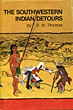 The Southwestern Indian Detours D. H. THOMAS