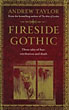 Fireside Gothic ANDREW TAYLOR