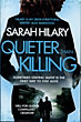 Quieter Than Killing SARAH HILARY
