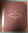 The Official State Atlas Of Kansas, Compiled From Government Surveys; County Records And Personal Investigations. EVERTS, L. H. [PUBLISHER]