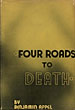 Four Roads To Death. BENJAMIN APPEL