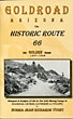 Goldroad, Arizona On Historic Route 66, The Golden Years 1937 - 1942. Personal Glimpses & Insights Of Life Lived In The Gold Mining Camps Of Goldroad, Oatman, Katherine & Cyclopic YOUNT, NORMA JEAN RICHARDS [REMEMBRANCES OF]